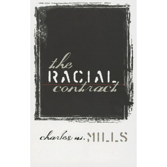 Pre-Owned The Racial Contract (Paperback) by Charles W Mills