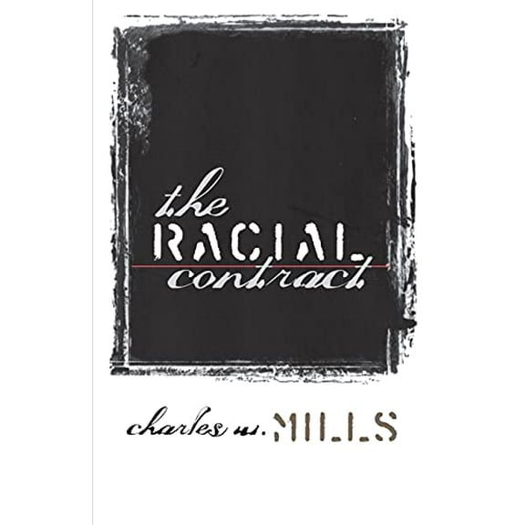 Pre-Owned The Racial Contract (Paperback) by Charles W Mills