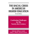 thumbnail image 1 of Pre-Owned The Racial Crisis in American Higher Education: Continuing Challenges for the Twenty-First Century, Revised Edition (Paperback) 0791452360 9780791452363, 1 of 1