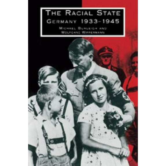 Pre-Owned The Racial State: Germany 1933 1945 (Paperback) 0521398029 9780521398022