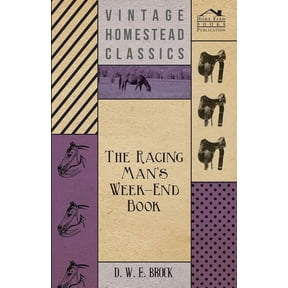 The Racing Man's Week-End Book, (Paperback)