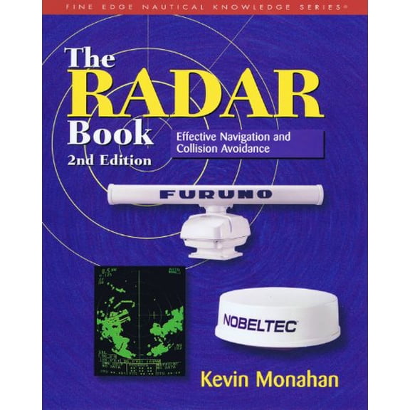 Pre-Owned The Radar Book : Effective Navigation and Collision Avoidance (Paperback) 9781932310368