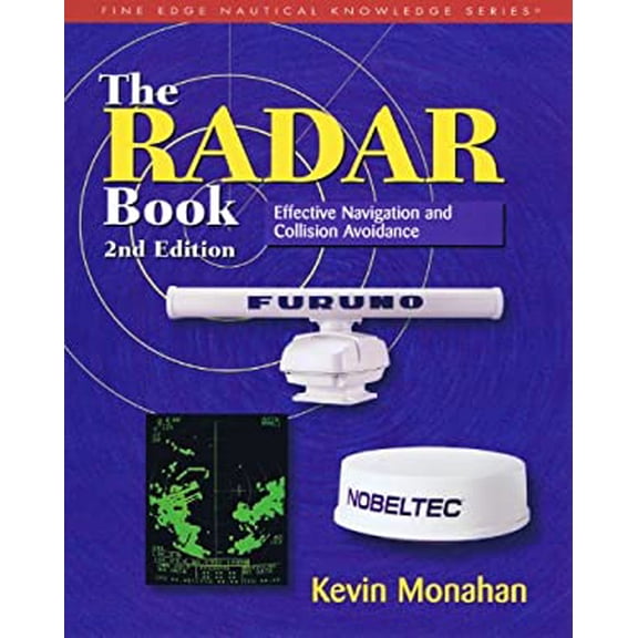 Pre-Owned The Radar Book: Effective Navigation and Collision Avoidance (Paperback) 1932310363 9781932310368