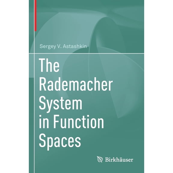 The Rademacher System in Function Spaces, (Paperback)
