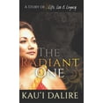thumbnail image 1 of The Radiant One: A Story of Life, Loss & Legacy, 1 of 1