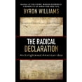 thumbnail image 1 of The Radical Declaration: An Enlightened American Idea, 1 of 1