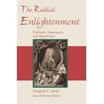 thumbnail image 1 of The Radical Enlightenment - Pantheists, Freemasons and Republicans (Paperback), 1 of 1