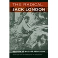 thumbnail image 1 of The Radical Jack London: Writings on War and Revolution, (Paperback), 1 of 1