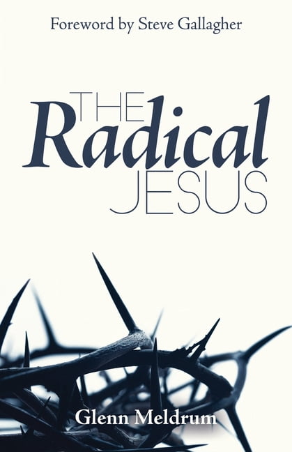 The Radical Jesus, (Paperback)