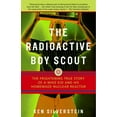 thumbnail image 1 of The Radioactive Boy Scout: The Frightening True Story of a Whiz Kid and His Homemade Nuclear Reactor, (Paperback), 1 of 1