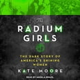 thumbnail image 1 of Pre-Owned The Radium Girls: The Dark Story of America's Shining Women Paperback, 1 of 1