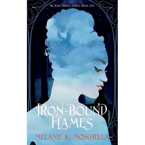 The Raek Riders Iron-Bound Flames, Book ONE, (Hardcover)