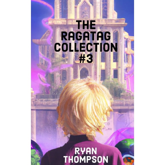 Ragatag The Ragatag Collection #3, Book 3, (Paperback)