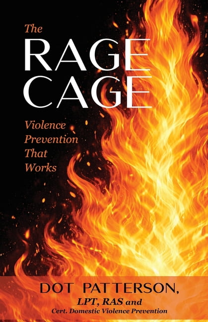The Rage Cage: Violence Prevention That Works, (Paperback)