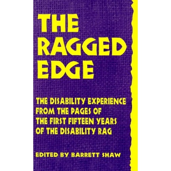Pre-Owned The Ragged Edge: The Disability Experience from the Pages of the Disability Rag Paperback