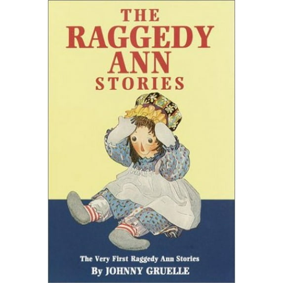 Pre-Owned The Raggedy Ann Stories: The Very First Raggedy Ann Stories, 9780517100370, 0517100371, Hardcover, First Edition edition