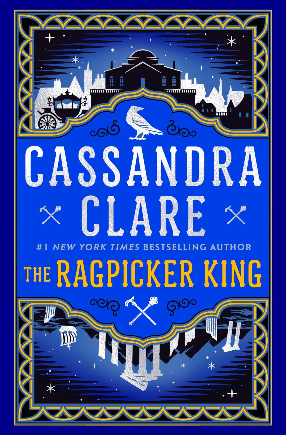 Cassandra Clare: The Ragpicker King (Hardcover)