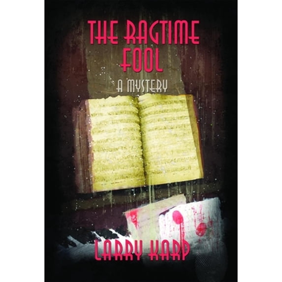 Pre-Owned The Ragtime Fool: Ragtime Mystery (Ragtime Mysteries) (Hardcover) 1590586999 9781590586990