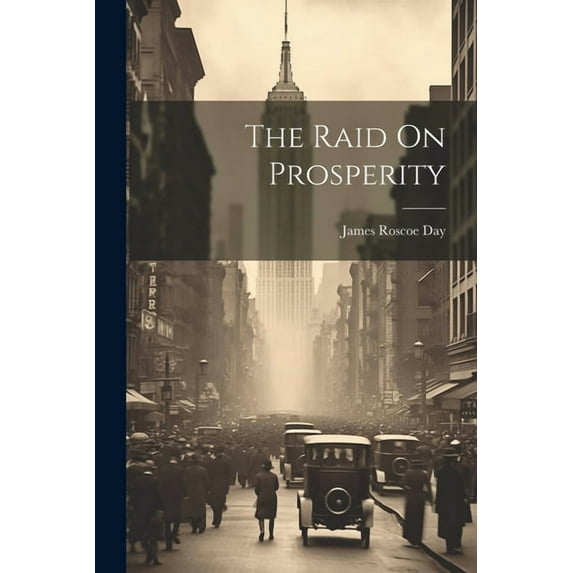 The Raid On Prosperity (Paperback)