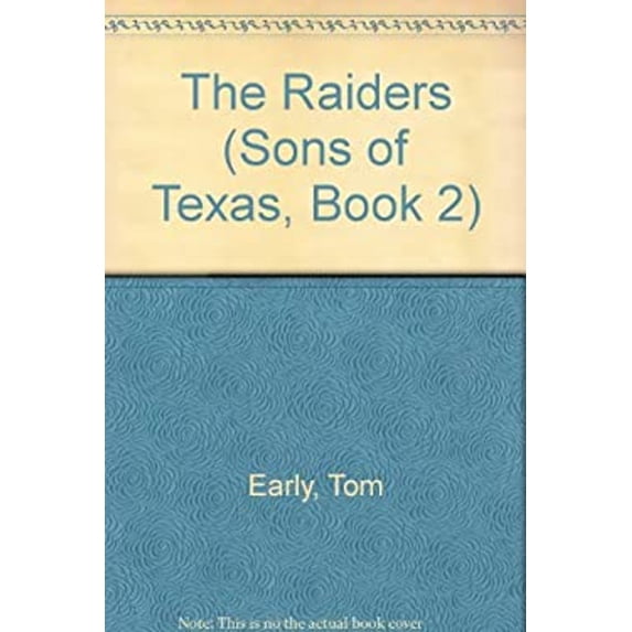 Pre-Owned The Raiders (Sons of Texas, Book Two) (Paperback) 0425118746 9780425118740