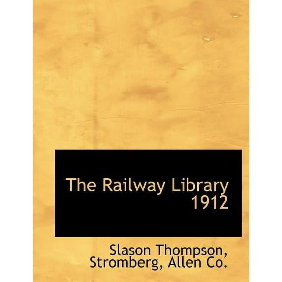 The Railway Library 1912 (Paperback)