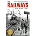 thumbnail image 1 of Pre-Owned The Railways: Nation, Network and People (Paperback) 1846682134 9781846682131, 1 of 1