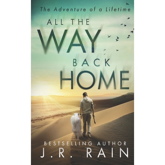 J.R. Rain Standalone Novels All the Way Back Home, Book 5, (Paperback)