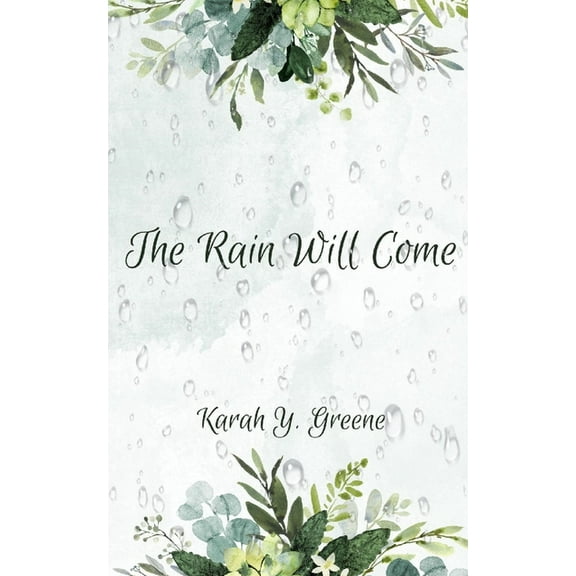 The Rain Will Come, (Paperback)