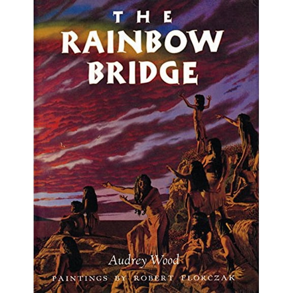 Pre-Owned The Rainbow Bridge (Hardcover) 0152654755 9780152654757