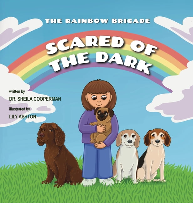 The Rainbow Brigade Scared of the Dark (The Rainbow Brigade), (Hardcover)