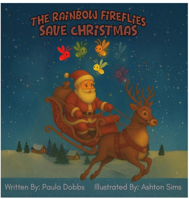 The Rainbow Fireflies Save Christmas, (Hardcover)