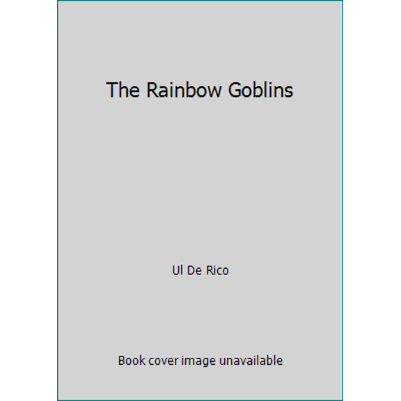Pre-Owned The Rainbow Goblins (Paperback) 044637928X 9780446379281