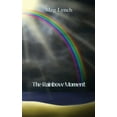 thumbnail image 1 of The Rainbow Moment, (Paperback), 1 of 1