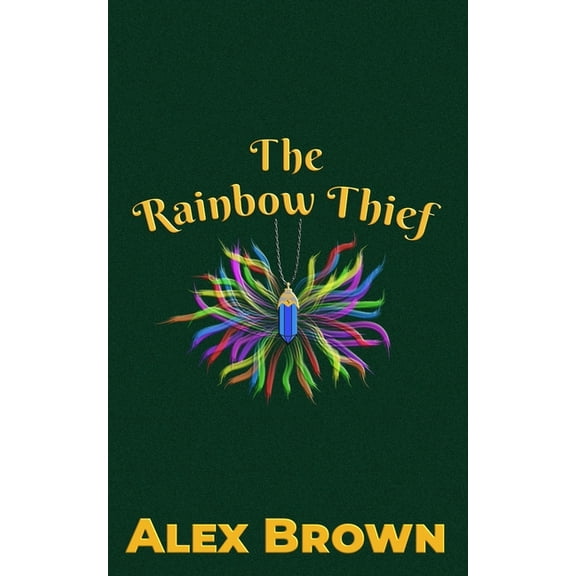 The Rainbow Thief, (Paperback)