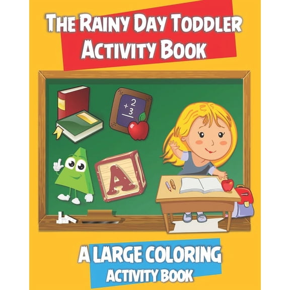 The Rainy Day Toddler Activity Book: An amazing activity book with Fun with Numbers, Letters, Letters and Numbers Tracin, (Paperback)