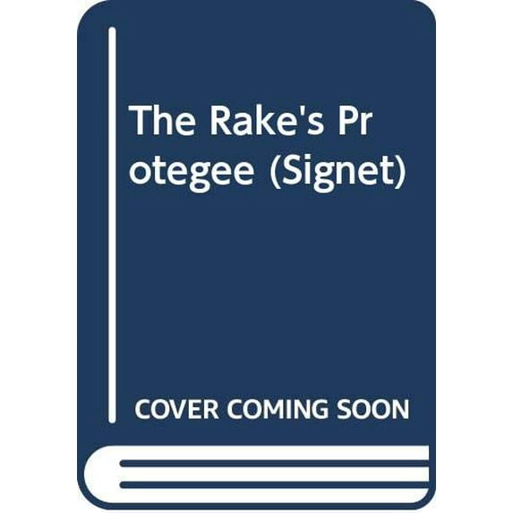Pre-Owned The Rake's Protegee (Mass Market Paperback) 0451136160 9780451136169