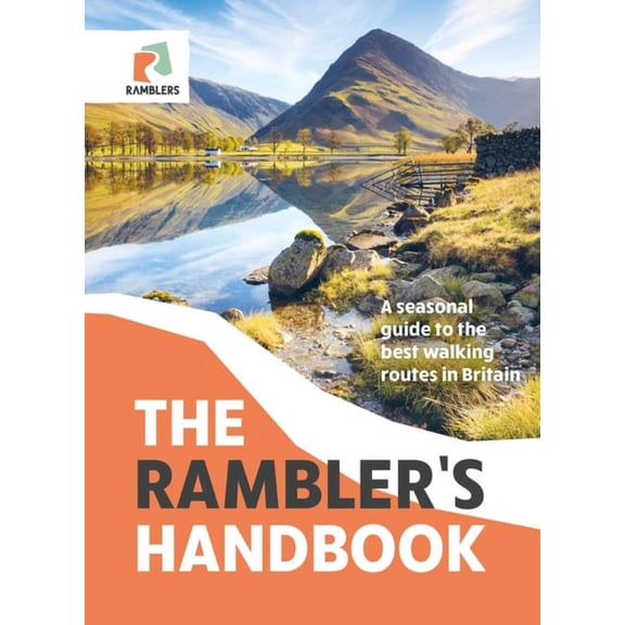 The Rambler's Handbook: A Seasonal Guide to the Best Walking Routes in Britain, (Paperback)