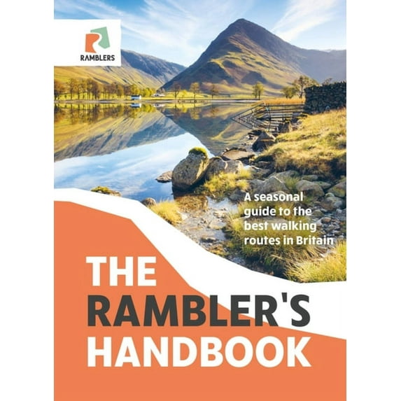 The Rambler's Handbook: A Seasonal Guide to the Best Walking Routes in Britain, (Paperback)