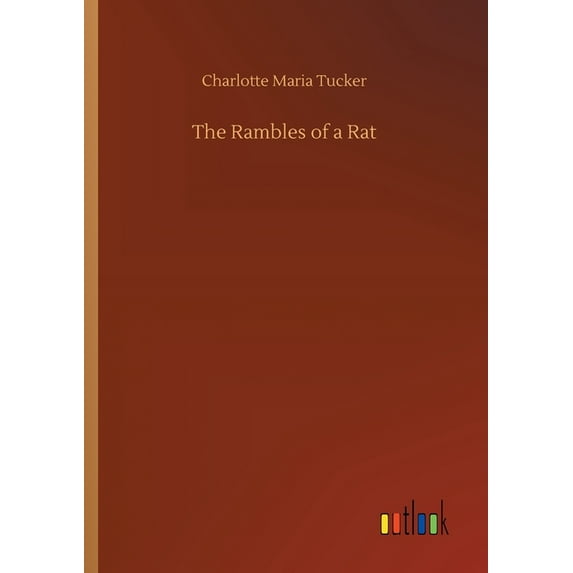 The Rambles Of A Rat - 9783734075247