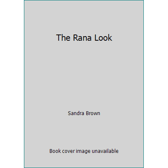 Pre-Owned The Rana Look (Hardcover) 073943148X 9780739431481