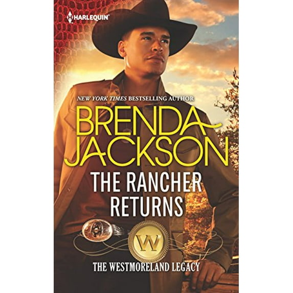 Pre-Owned The Rancher Returns: A Dramatic Western Romance (The Westmoreland Legacy, 1) (Unknown) 0373734867 9780373734863