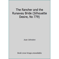 thumbnail image 1 of Pre-Owned The Rancher and the Runaway Bride (Silhouette Desire, No 779) (Unknown) 0373057792 9780373057795, 1 of 1