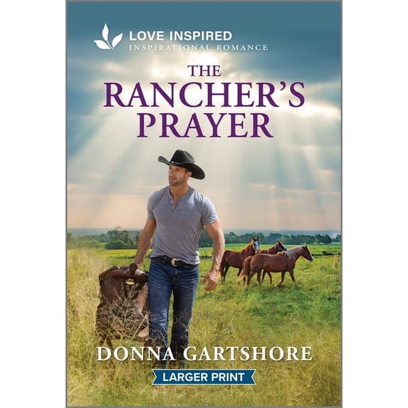 The Rancher's Prayer: An Uplifting Inspirational Romance, (Paperback)