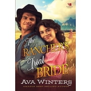The Ranchers Trial Bride A Western Historical Romance Book, Paperback