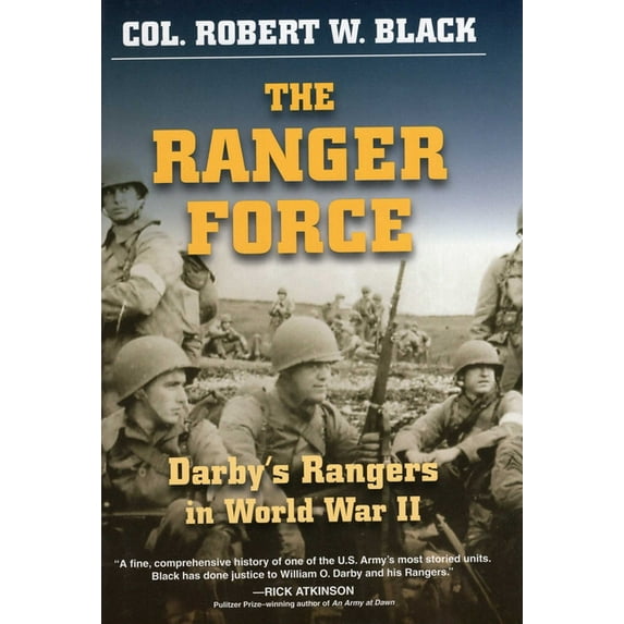 The Ranger Force : Darby's Rangers in World War II (Hardcover)
