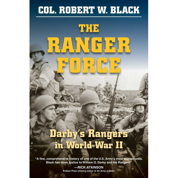 The Ranger Force: Darby's Rangers in World War II, (Paperback)