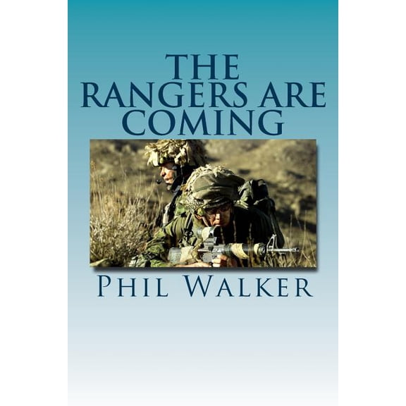 The Rangers Are Coming (Paperback)