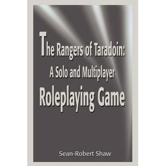 The Rangers of Taradoin: A Solo and Multiplayer Roleplaying Game, (Paperback)