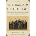 thumbnail image 1 of The Ransom of the Jews: The Story of the Extraordinary Secret Bargain Between Romania and Israel, (Paperback), 1 of 1