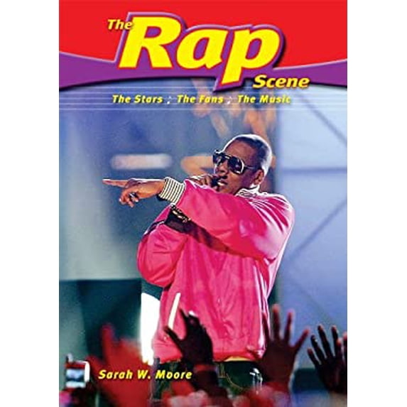 Pre-Owned The Rap Scene: The Stars, the Fans, the Music (Library Binding - Used) 076603397X 9780766033979